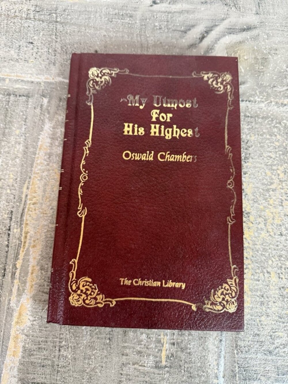 My Utmost for His Highest by Oswald Chambers (1987, Hardcover)